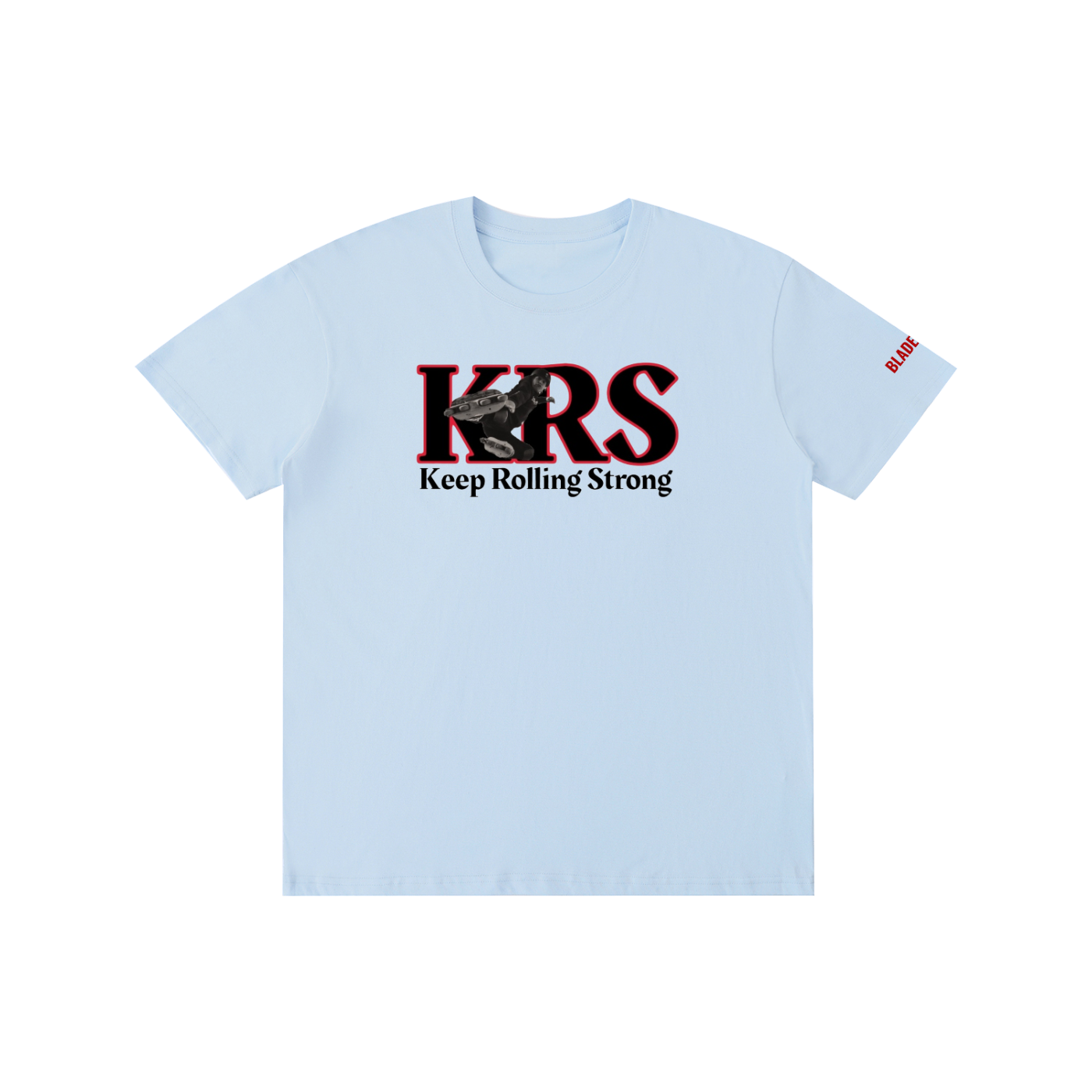 Keep Rolling Strong T-Shirt